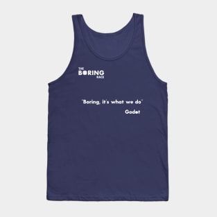 It's what we do Tank Top